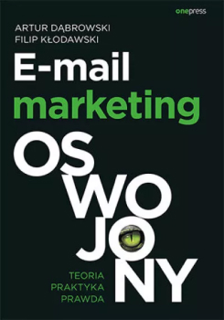 Książka o marketingu - „E-mail marketing oswojony" Artura Dąbrowskiego i Filipa Kłodawskiego